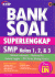 Bank Soal Superlengkap SMP Kelas 1, 2, dan 3 (Bahasa Indonesia, Matematika, Bahasa Inggris, IPA)